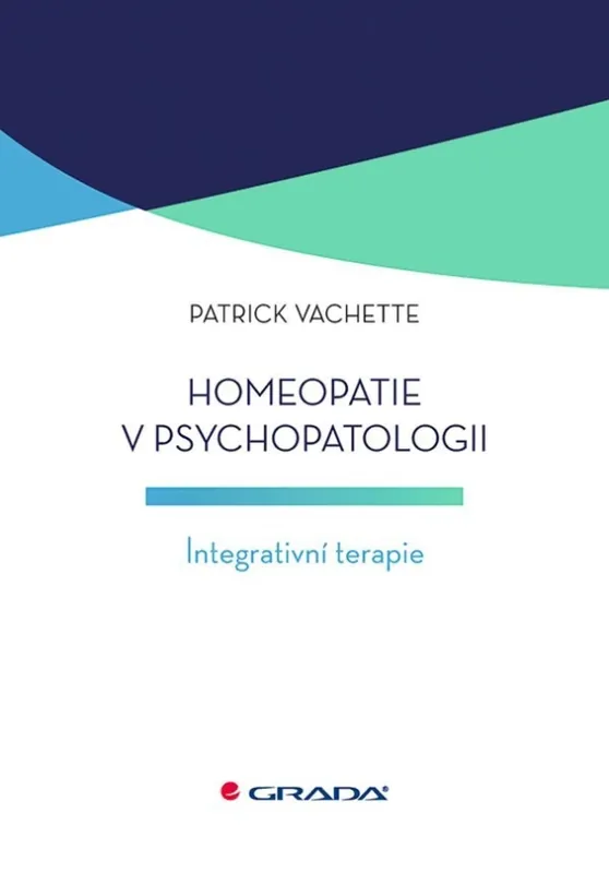 Nejprodávanější Homeopatie v psychopatologii : integrativní terapie
