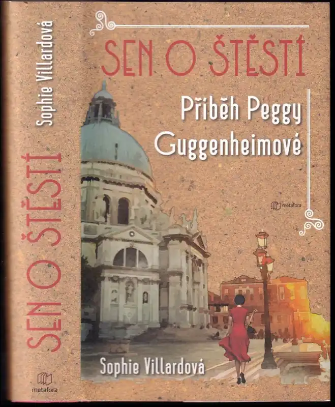 Sen o štěstí : příběh Peggy Guggenheimové Výhodná Nabídka