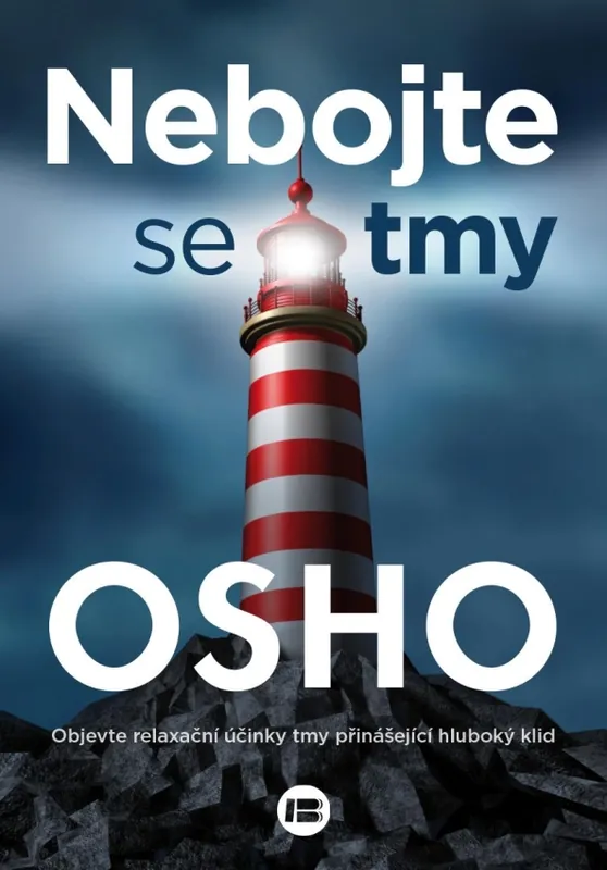 Cenová Bomba Nebojte se tmy : objevte relaxační účinky tmy přinášející hluboký klid