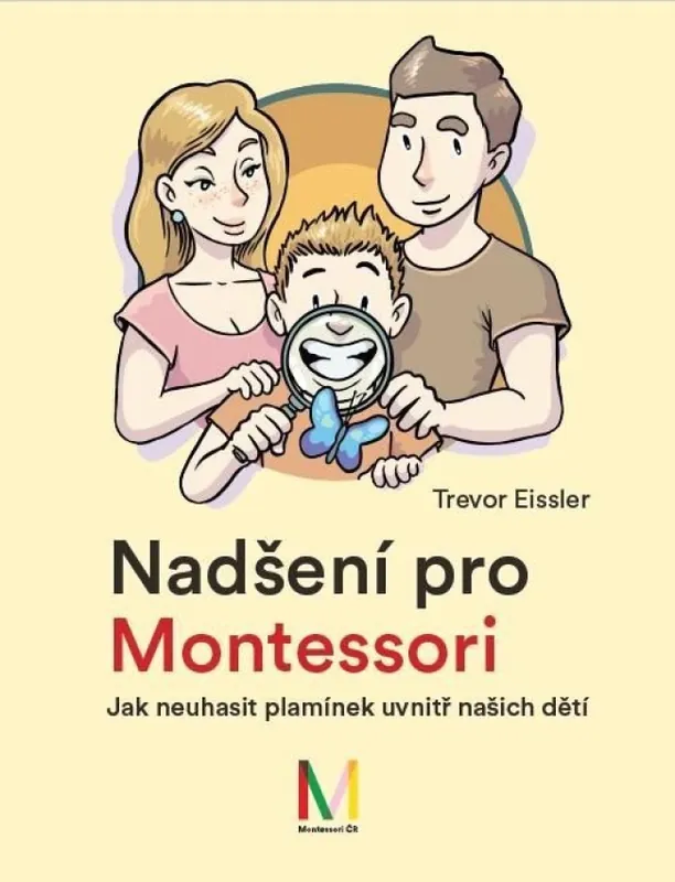 Koupit Online Nadšení pro Montessori : jak neuhasit plamínek uvnitř našich dětí
