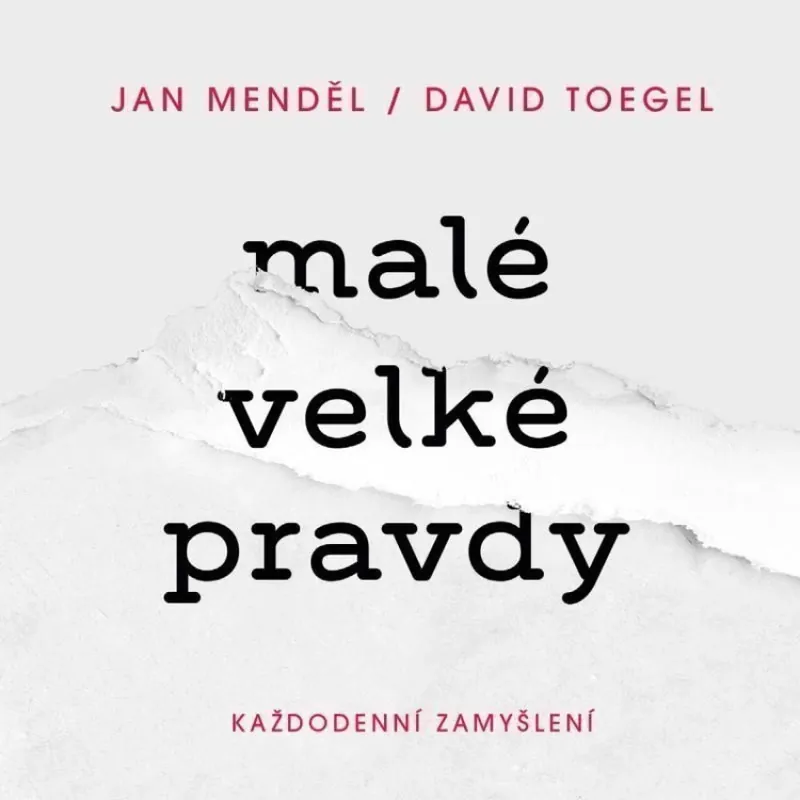 Objednat Nyní Malé velké pravdy : každodenní zamyšlení