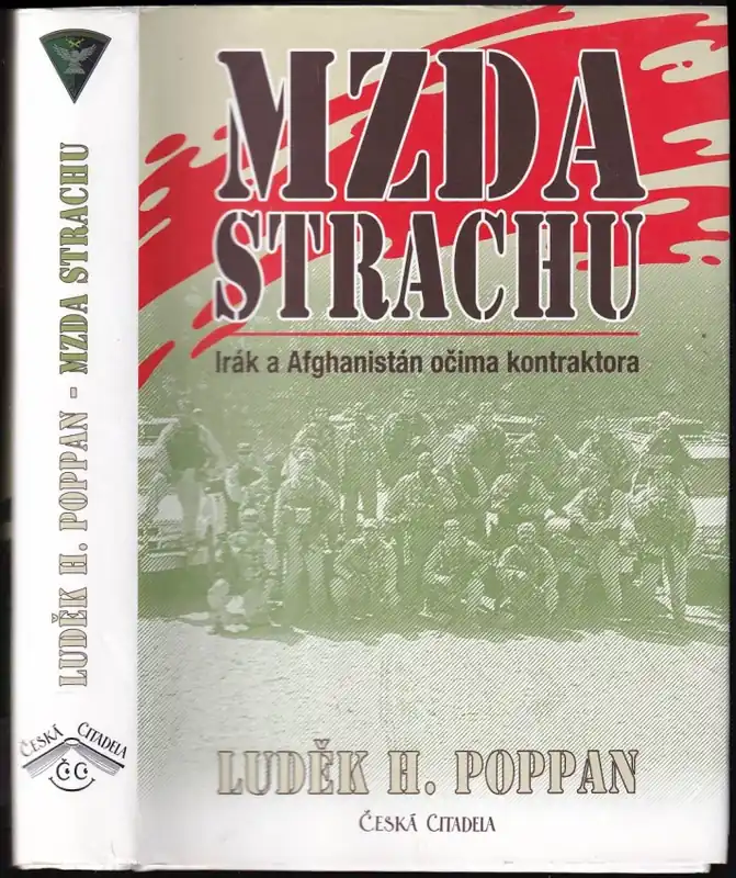 Must-Have Mzda strachu : Irák a Afghánistán očima kontraktora