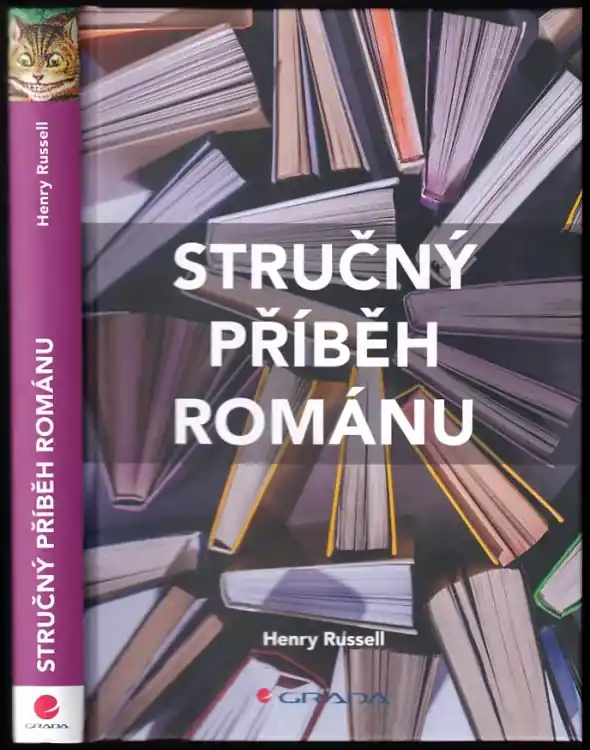 Stručný příběh románu : kapesní průvodce klíčovými žánry, romány, tématy a technikami Super Cena