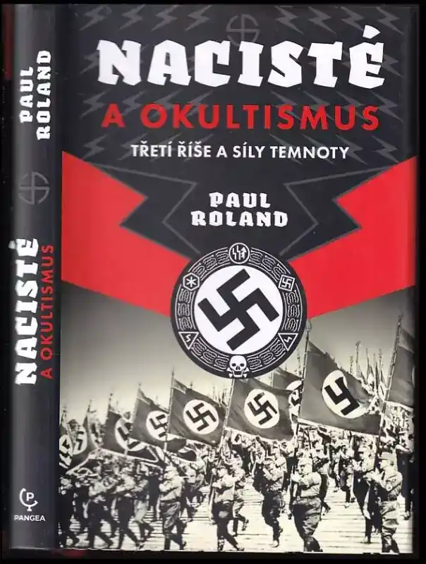 Nejprodávanější Nacisté a okultismus : třetí říše a síly temnoty