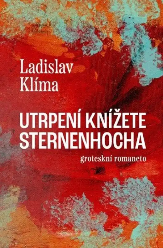 Must-Have Utrpení knížete Sternenhocha : groteskní romaneto