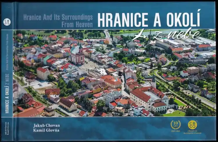 Objednat Nyní Hranice a okolí z nebe : Hranice and its surroundings from heaven