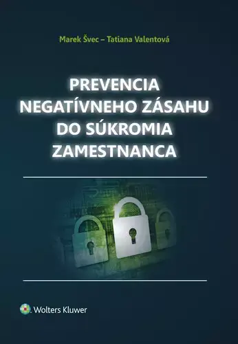 Prevencia negatívneho zásahu do súkromia zamestnanca Zlevněný