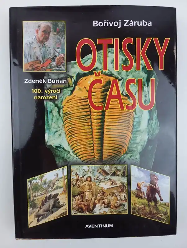 Otisky času : S obrazy Zdeňka Buriana Must-Have