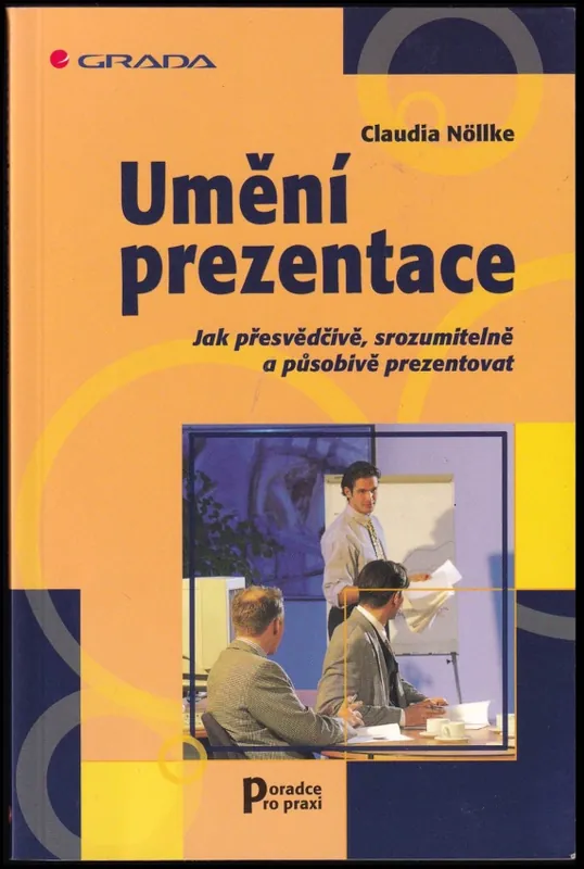 Doprava Zdarma Umění prezentace : jak přesvědčivě, srozumitelně a působivě prezentovat