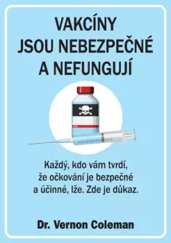 Sezónní Sleva Vakcíny jsou nebezpečné - a nefungují