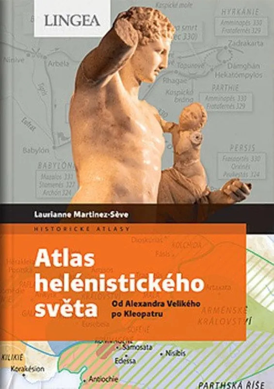 Atlas helénistického světa : od Alexandra Velikého po Kleopatru Výhodná Nabídka