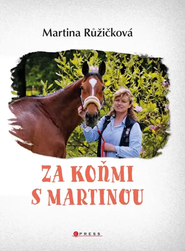 Nakupujte Hned Za koňmi s Martinou