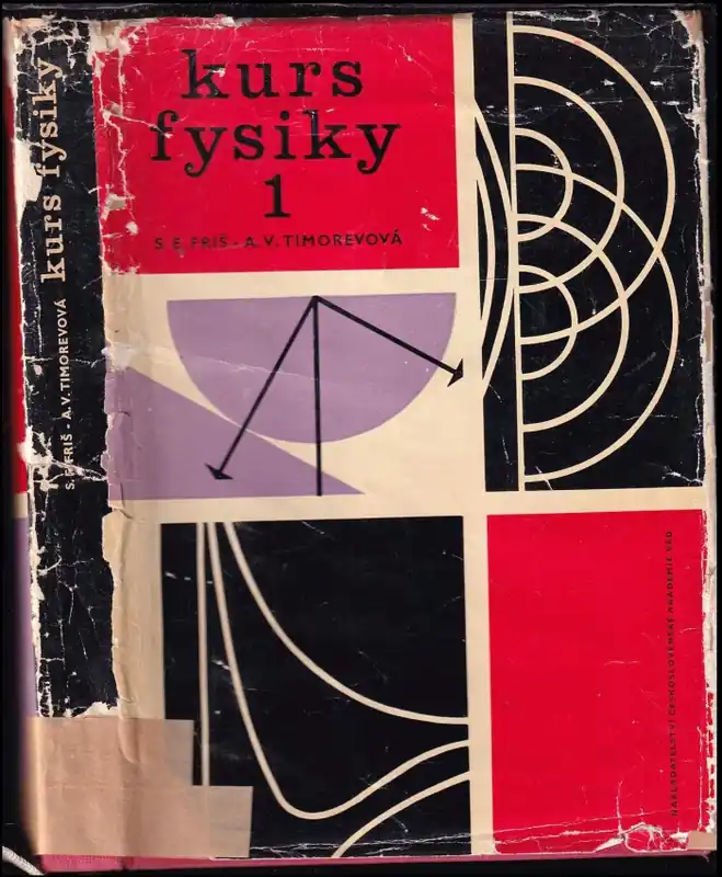 Cenová Bomba Kurs fysiky I : Celostátní vysokoškolská učebnice - I
