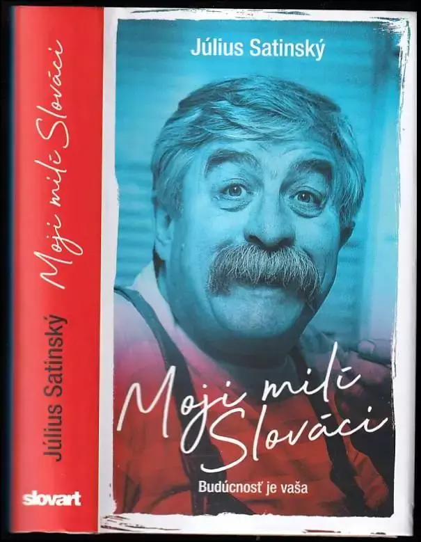 Ověřený Moji milí Slováci : listy rodákom o nebezpečenstvách, ktoré im hrozia