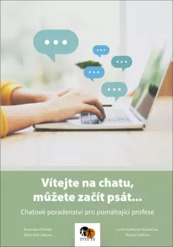 Značkový Vítejte na chatu, můžete začít psát : chatové poradenství pro pomáhající profese