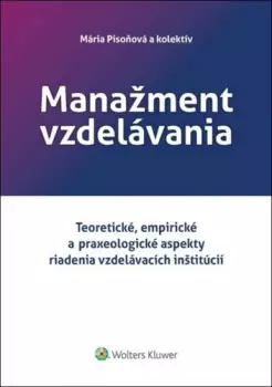 Manažment vzdelávania          : teoretické, empirické a praxeologické aspekty riadenia vzdelávacích inštitúcií Rychlé Dodání