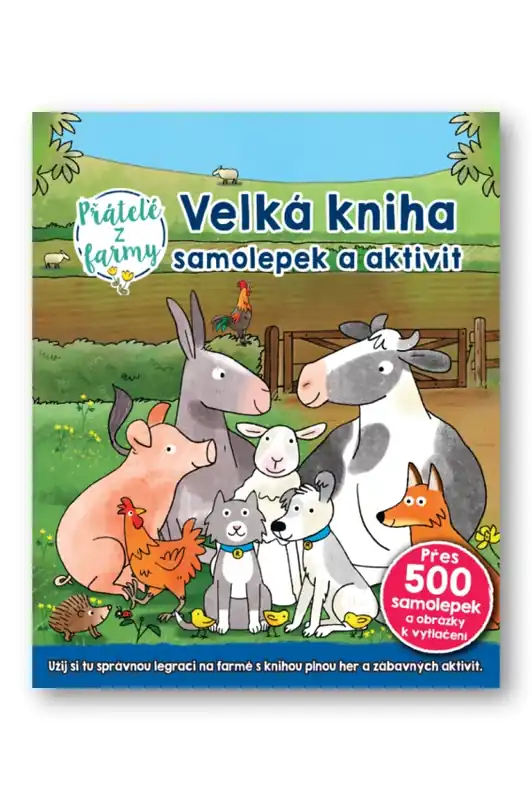 Doprava Zdarma Velká kniha samolepek a aktivit : přátelé z farmy