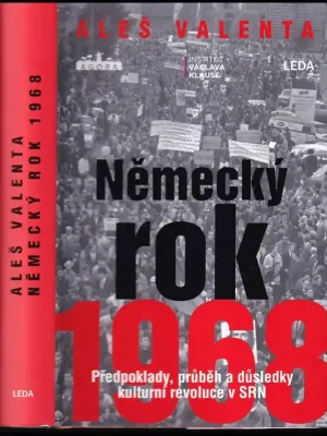 Zlevněný Německý rok 1968 : předpoklady, průběh a důsledky kulturní revoluce v SRN