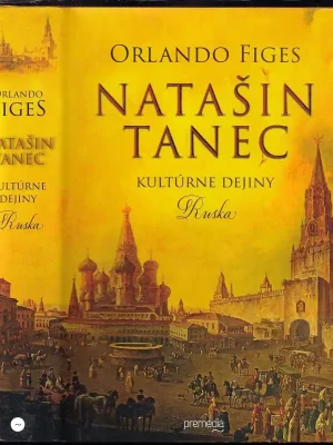 Jen Po Omezenou Doba Natašin tanec : kultúrne dejiny Ruska