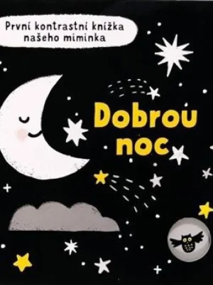 Značkový Dobrou noc          : první kontrastní knížka našeho miminka