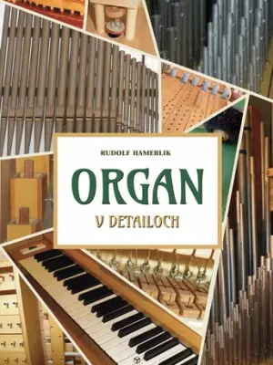 Organ v detailoch Super Cena