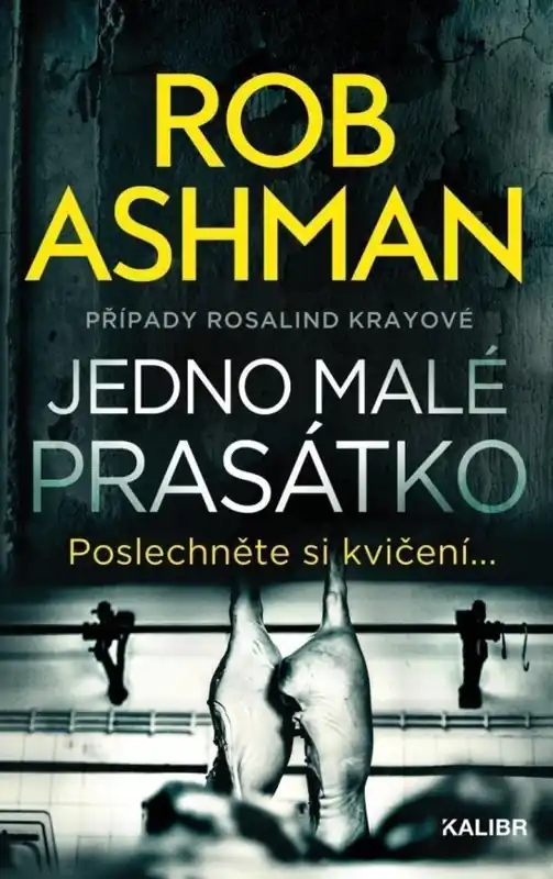 Jedno malé prasátko : případy Rosalind Krayové - 2 Novinka