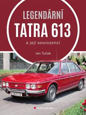Kup Teď Legendární Tatra 613 a její sourozenci