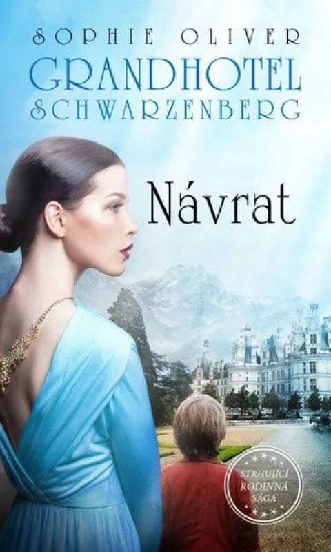 Grandhotel Schwarzenberg : Návrat Časově Omezené