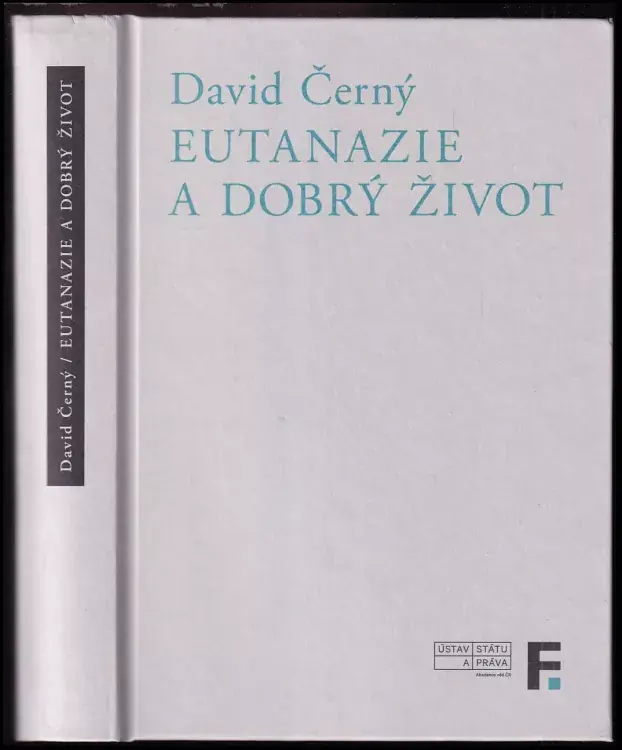 Novinka Eutanazie a dobrý život