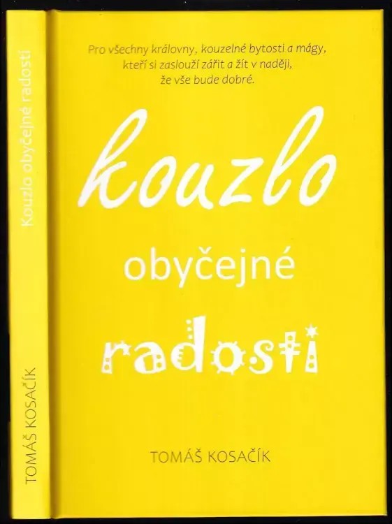 Kouzlo obyčejné radosti Poslední Šance