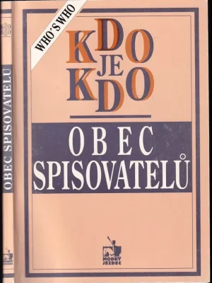 Obec spisovatelů : Kdo je kdo Pouze Dnes