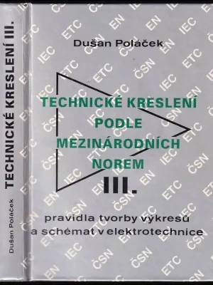 Sleva Technické kreslení podle mezinárodních norem          : Pravidla tvorby výkresů a schémat v elektrotechnice - 3