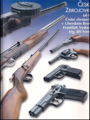 Nejprodávanější Česká zbrojovka : 1936-1996. 60 let České zbrojovky v Uherském Brodě