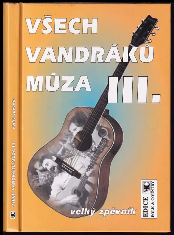 Všech vandráků múza : Velký zpěvník - 3 Poslední Šance