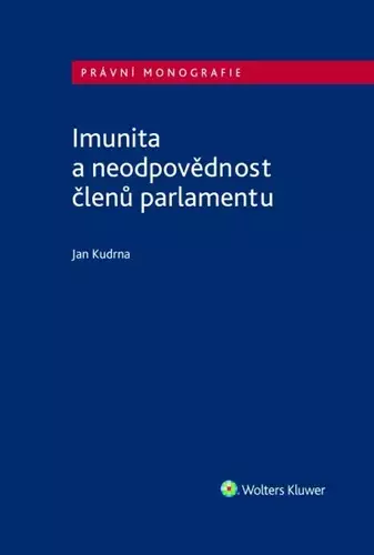 Imunita a neodpovědnost členů parlamentu Kup Teď