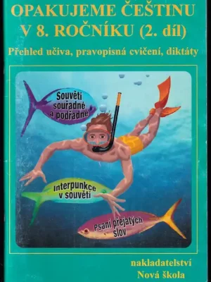 Kup Teď Opakujeme češtinu v 8. ročníku, 2. díl