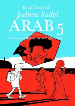 Nejlepší Volba Jednou budeš Arab          : dětství na Blízkém východě - 5