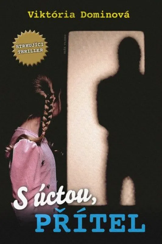 S úctou, Přítel Víkendová Akce