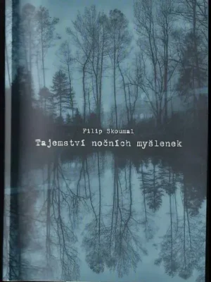 Nejlepší Volba Tajemství nočních myšlenek PODPIS FILIP SKOUMAL