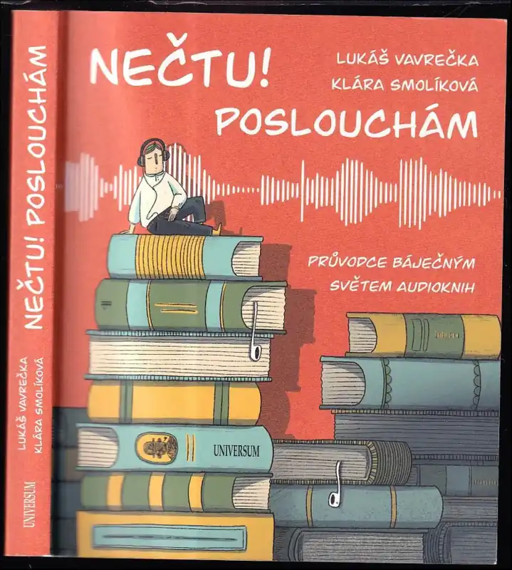 Nečtu! Poslouchám : průvodce báječným světem audioknih Zlevněný