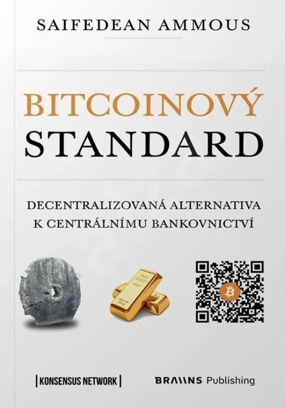 Finální Výprodej Bitcoinový standard : decentralizovaná alternativa k centrálnímu bankovnictví