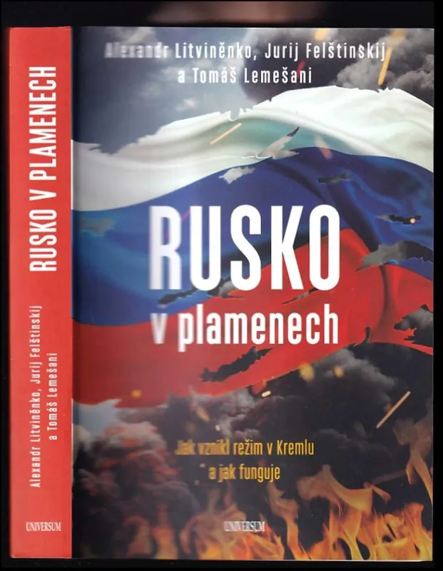 Rusko v plamenech : jak vznikl režim v Kremlu a jak funguje Víkendová Akce