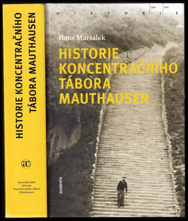 Historie koncentračního tábora Mauthausen Víkendová Akce