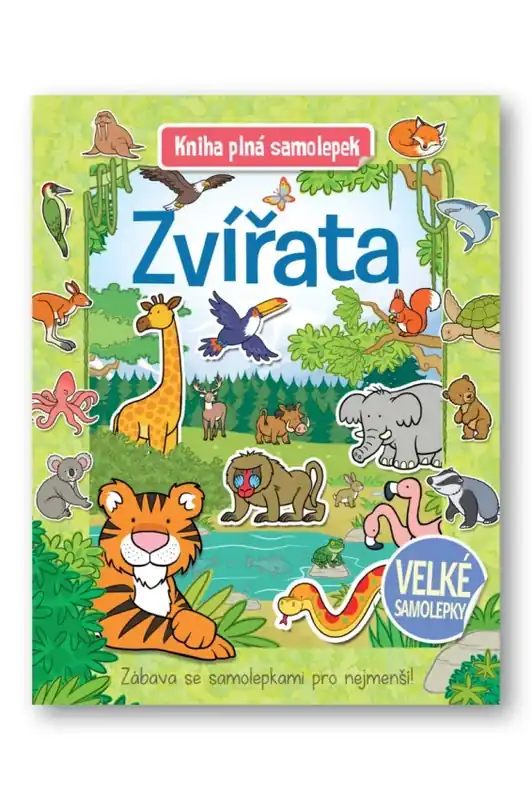 Zvířata : kniha plná samolepek Originální