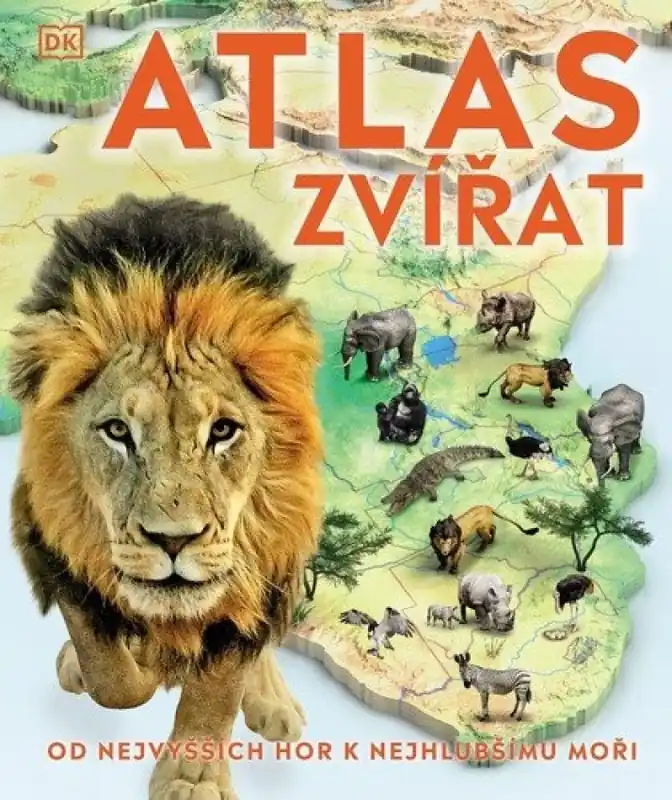 Atlas zvířat : od nejvyšších hor k nejhlubšímu moři Finální Výprodej