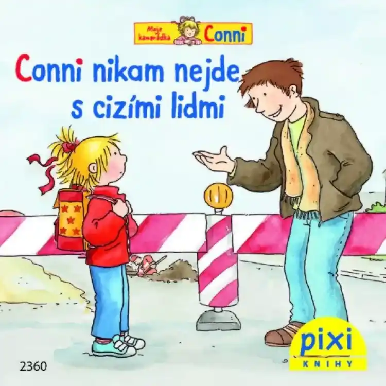 Nejprodávanější Conni nikam nejde s cizími lidmi