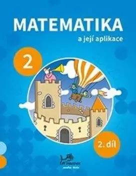 Matematika a její aplikace : 2. ročník - 2. díl Oblíbený