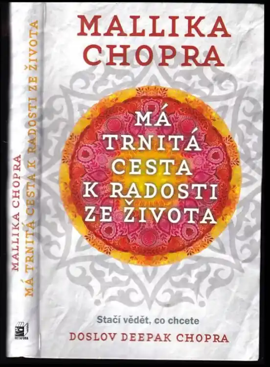 Má trnitá cesta k radosti ze života : stačí vědět, co chcete Nízká Cena