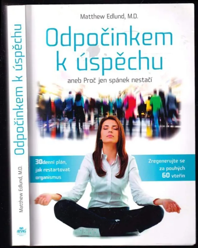 Dokud Zásoby Vydrží Odpočinkem k úspěchu, aneb, Proč jen spánek nestačí