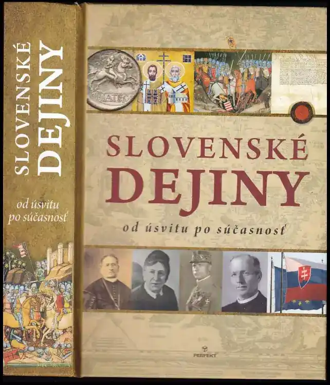 Slovenské dejiny : od úsvitu po súčasnosť Must-Have